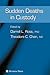 Sudden Deaths in Custody (Forensic Science and Medicine)