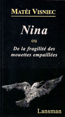 Nina ou De la fragilité des mouettes empaillées (Paperback)