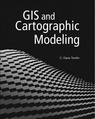 GIS and Cartographic Modeling (Paperback)