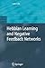 Hebbian Learning and Negative Feedback Networks