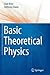 Basic Theoretical Physics