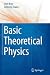 Basic Theoretical Physics by Uwe Krey
