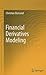 Financial Derivatives Modeling