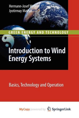 Introduction to Wind Energy Systems: Basics, Technology and Operation