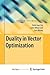 Duality in Vector Optimization