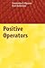 Positive Operators