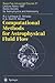 Computational Methods for Astrophysical Fluid Flow: Saas-Fee Advanced Course 27. Lecture Notes 1997 Swiss Society for Astrophysics and Astronomy