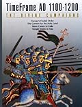 The Divine Campaigns, AD 1100-1200