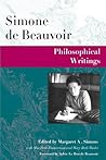 Philosophical Writings (Beauvoir Series) Philosophical Writings (Beauvoir Series)