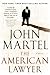 The American Lawyer by John Martel
