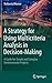 A Strategy for Using Multicriteria Analysis in Decision-Making: A Guide for Simple and Complex Environmental Projects