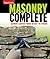 Masonry Complete: Expert Advice from Start to Finish (Taunton's Complete)