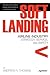 Soft Landing by Andrew R. Thomas