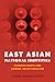 East Asian National Identities: Common Roots and Chinese Exceptionalism