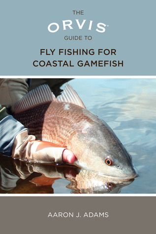 Orvis Guide to Fly Fishing for Coastal Gamefish (Paperback)