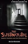 A Brief Guide to the Supernatural by Leo Ruickbie