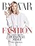 Harper's Bazaar Fashion by Lisa Armstrong