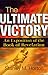 The Ultimate Victory: An Ex...