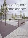 Public Square Landscapes