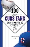 100 Things Cubs F...
