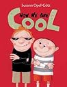 Now We Are Cool Now We Are Cool