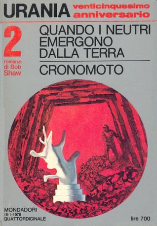 Quando i neutri emergono dalla Terra - Cronomoto (Mass Market Paperback)