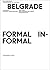 Belgrade. Formal/Informal: A Research on Urban Transformation
