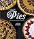 A Year of Pies: A Seasonal ...
