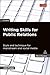 Writing Skills for Public Relations: Style and Technique for Mainstream and Social Media (PR In Practice)