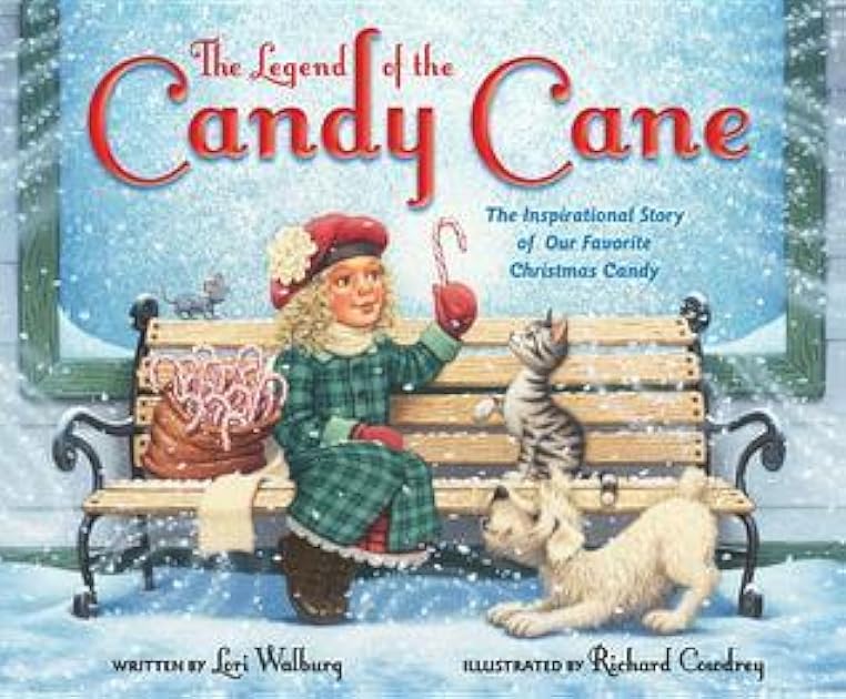 The Legend of the Candy Cane, Newly Illustrated Edition: The Inspirational Story of Our Favorite Christmas Candy