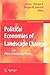 Political Economies of Landscape Change: Places of Integrative Power (GeoJournal Library, 89)