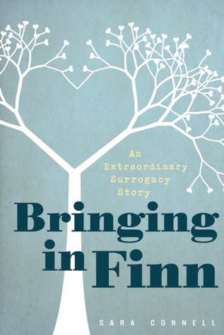 Bringing in Finn: An Extraordinary Surrogacy Story (Hardcover)