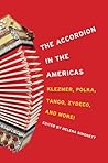 The Accordion in the Americas by Helena Simonett