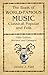The Book of World-Famous Music: Classical, Popular, and Folk (Fifth Edition, Revised and Enlarged) (Dover Books on Music)