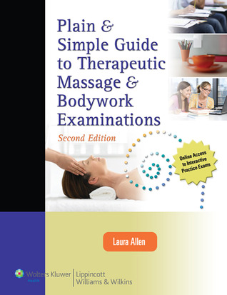 Plain & Simple Guide to Therapeutic Massage & Bodywork Examinations / Massage Therapist's Guide to Pathology