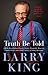 Truth Be Told: Off the Record about Favorite Guests, Memorable Moments, Funniest Jokes, and a Half Century of Asking Questions