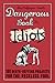 Dangerous Book for Idiots: ...