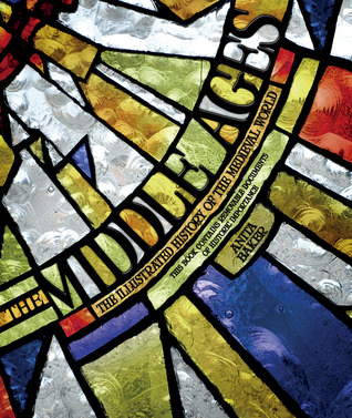 The Middle Ages: The Illustrated History of the Medieval World (Hardcover)