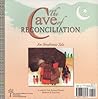 The Cave of Reconciliation: An Abrahamic Tale/ An Ibrahimic Tale The Cave of Reconciliation: An Abrahamic Tale/ An Ibrahimic Tale