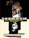 We Are Children Just the Same by Paul R. Wilson