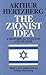 The Zionist Idea: A Histori...