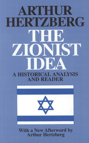 The Zionist Idea: A Historical Analysis and Reader (Paperback)