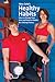 Wes Cole's Healthy Habits: How to Change Your Diet and Exercise Habits for Lifelong Fitness