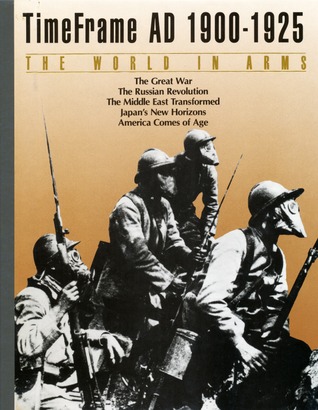 The World in Arms, AD 1900-1925 (TimeFrame)