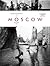 My Moscow: Photographs