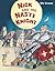 Nick and the Nasty Knight by Ute Krause