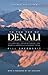 To The Top of Denali: Climb...