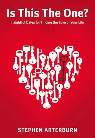 Is This The One?: Simple Dates for Finding the Love of Your Life (Paperback)