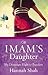 The Imam's Daughter by Hannah Shah