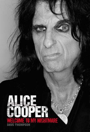 Welcome to My Nightmare: The Alice Cooper Story